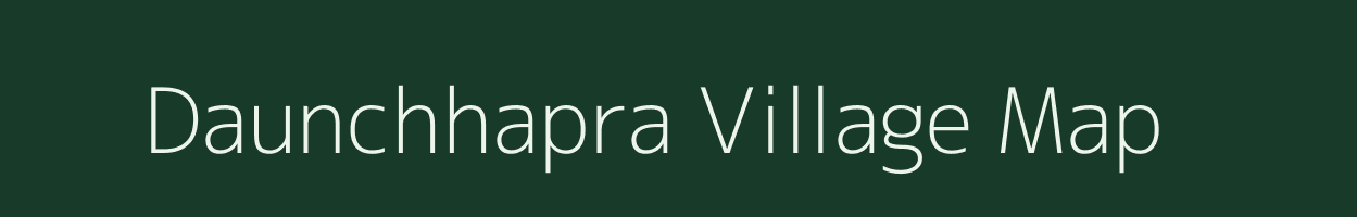 Daunchhapra village map in Bihar