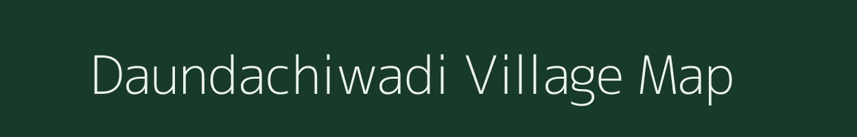 Daundachiwadi village map in Maharashtra