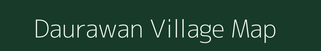 Daurawan village map in Bihar