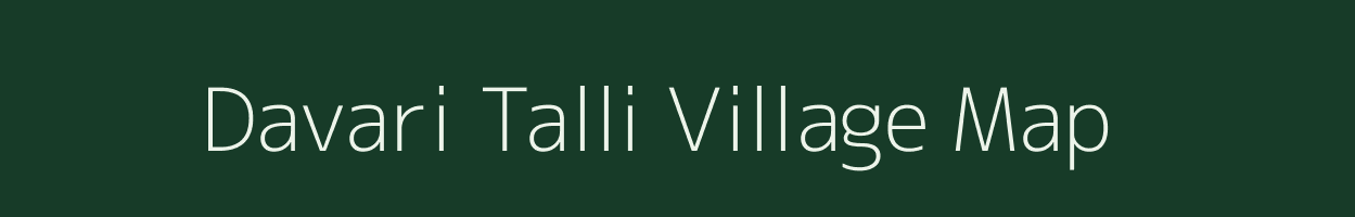 Davari Talli village map in Uttarakhand