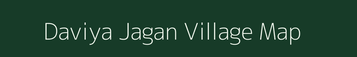 Daviya Jagan village map in Madhya Pradesh