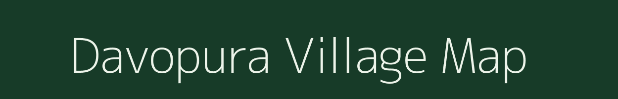 Davopura village map in Rajasthan