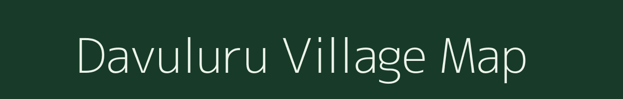 Davuluru village map in Andhra Pradesh
