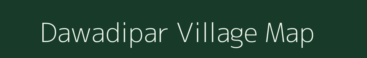 Dawadipar village map in Maharashtra