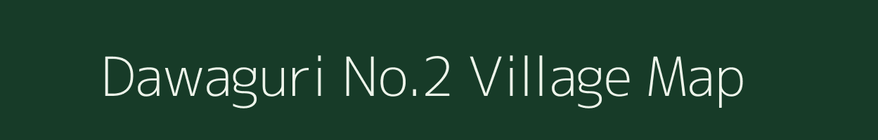 Dawaguri No.2 village map in Assam