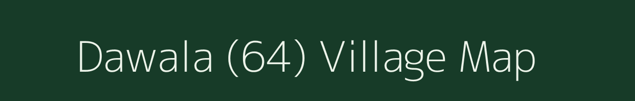 Dawala (64) village map in Himachal Pradesh