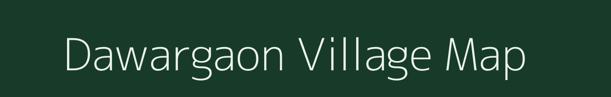Dawargaon village map in Maharashtra