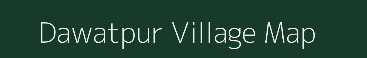 Dawatpur village map in Madhya Pradesh