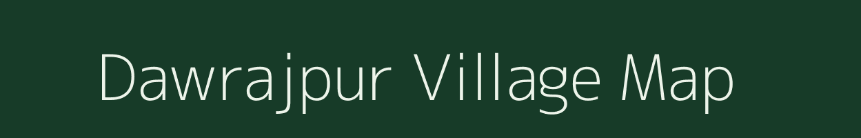 Dawrajpur village map in Uttar Pradesh