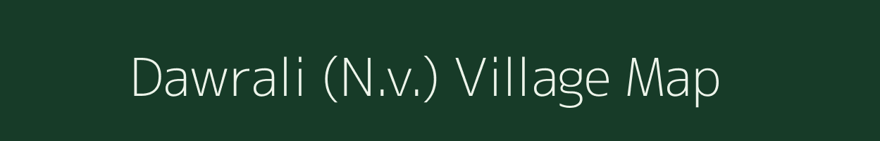 Dawrali (N.v.) village map in Maharashtra