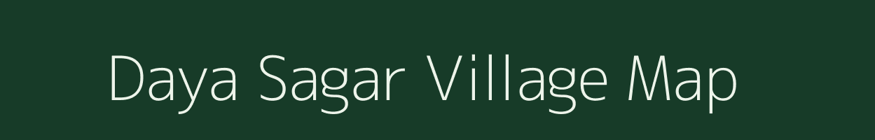 Daya Sagar village map in Rajasthan