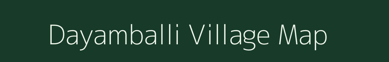 Dayamballi village map in Karnataka