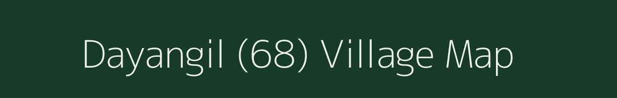 Dayangil (68) village map in Himachal Pradesh