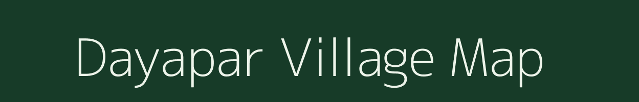 Dayapar village map in Gujarat