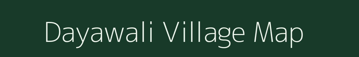 Dayawali village map in Rajasthan