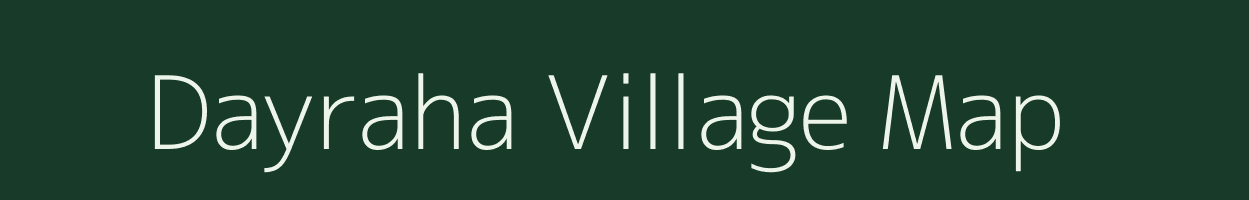 Dayraha village map in Uttar Pradesh