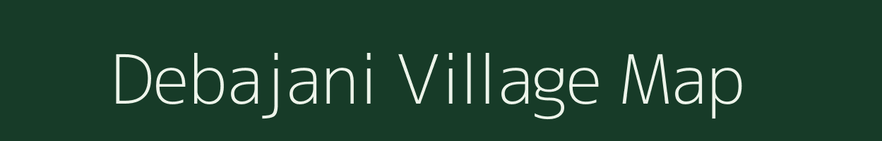 Debajani village map in Meghalaya