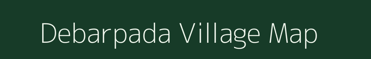 Debarpada village map in Gujarat