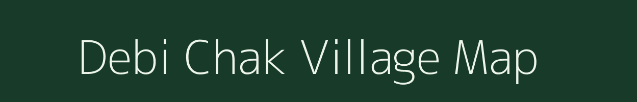 Debi Chak village map in Jharkhand