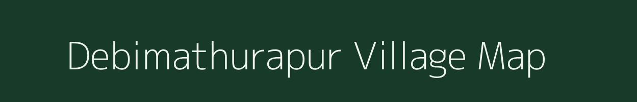 Debimathurapur village map in West Bengal