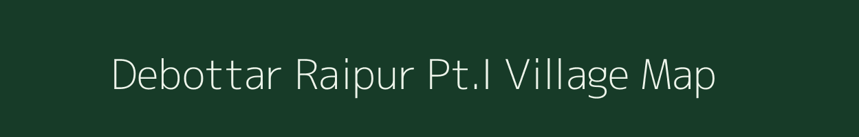 Debottar Raipur Pt.I village map in Assam