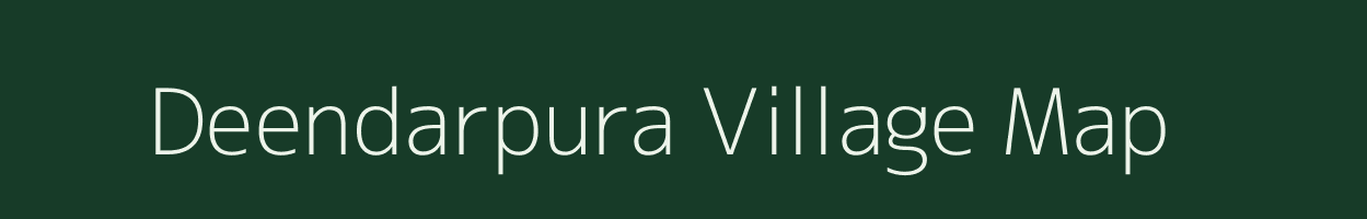 Deendarpura village map in Rajasthan