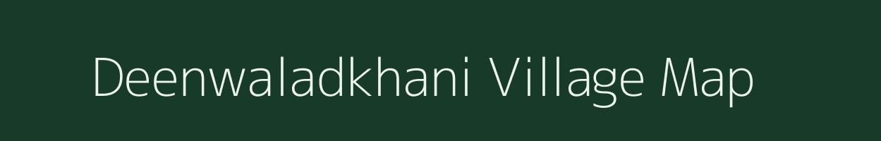 Deenwaladkhani village map in Rajasthan