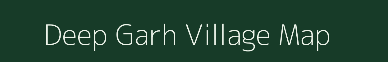 Deep Garh village map in Uttar Pradesh