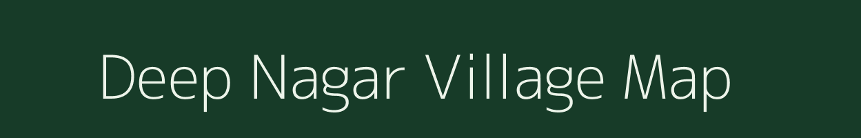 Deep Nagar village map in Rajasthan