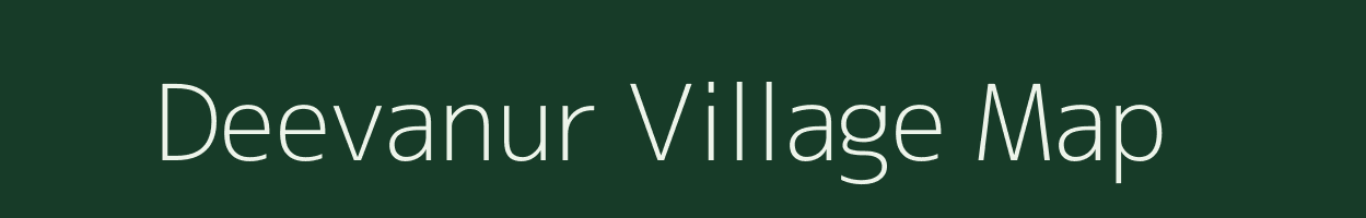 Deevanur village map in Tamil Nadu