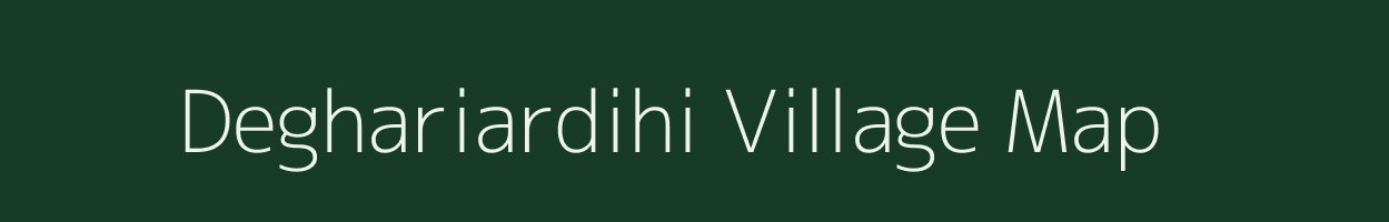 Deghariardihi village map in West Bengal