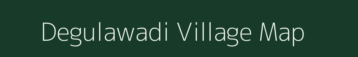 Degulawadi village map in Andhra Pradesh