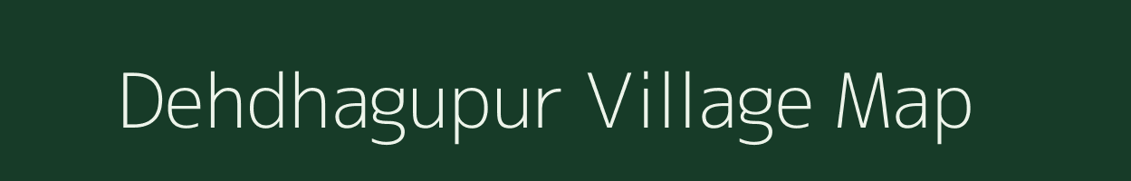 Dehdhagupur village map in Uttar Pradesh