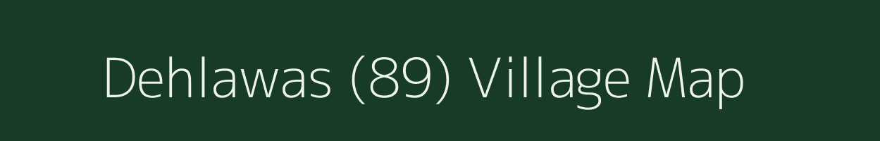 Dehlawas (89) village map in Haryana