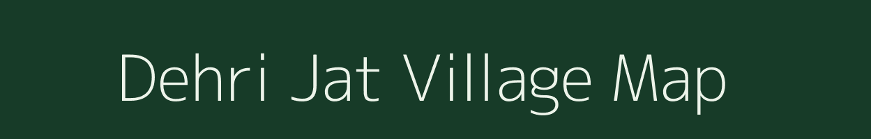 Dehri Jat village map in Uttar Pradesh
