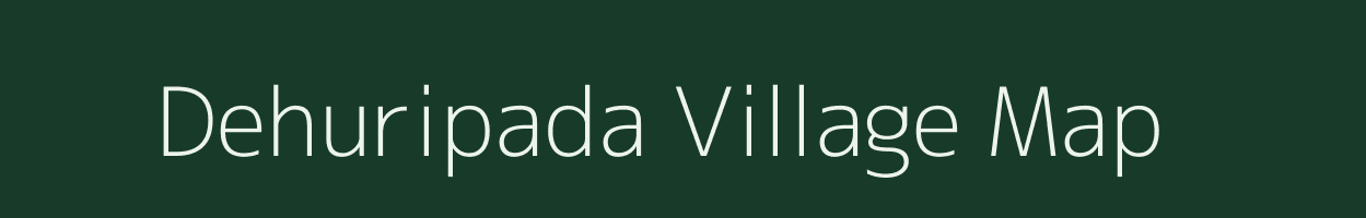 Dehuripada village map in Odisha