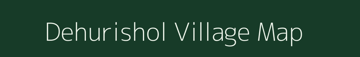 Dehurishol village map in Jharkhand