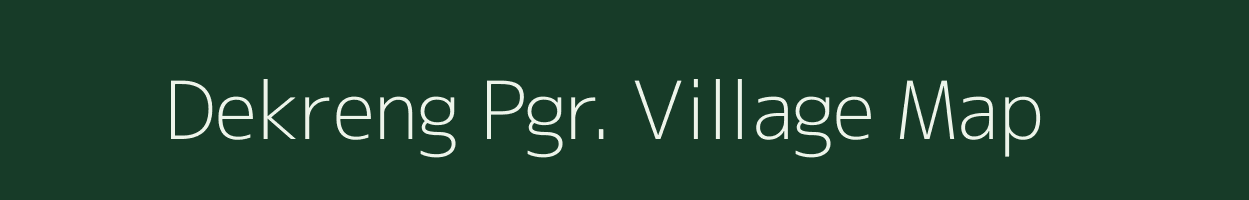 Dekreng Pgr. village map in Assam