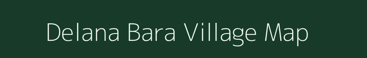 Delana Bara village map in Rajasthan