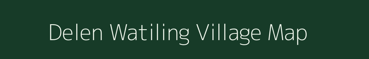 Delen Watiling village map in Assam