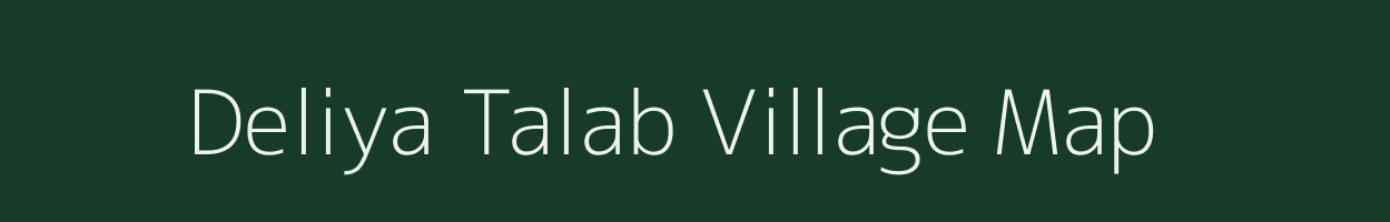 Deliya Talab village map in Rajasthan