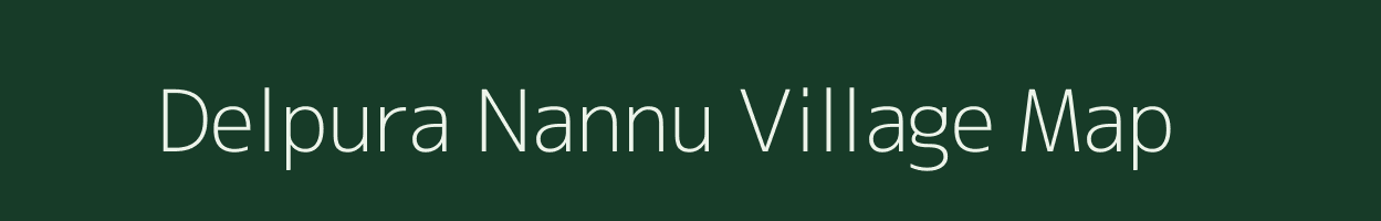 Delpura Nannu village map in Uttar Pradesh