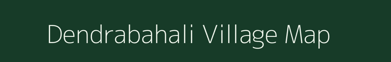 Dendrabahali village map in Odisha