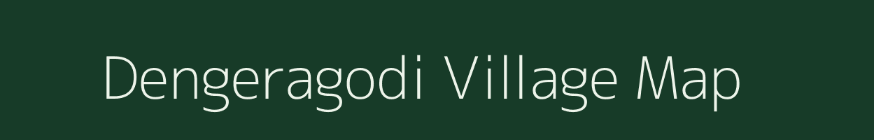Dengeragodi village map in Odisha
