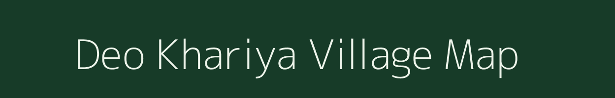 Deo Khariya village map in Uttar Pradesh