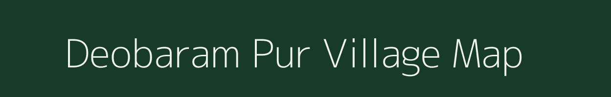 Deobaram Pur village map in Uttar Pradesh