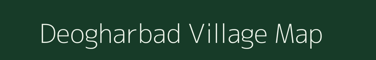 Deogharbad village map in Jharkhand