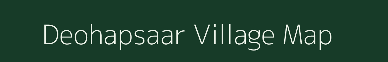 Deohapsaar village map in Uttar Pradesh