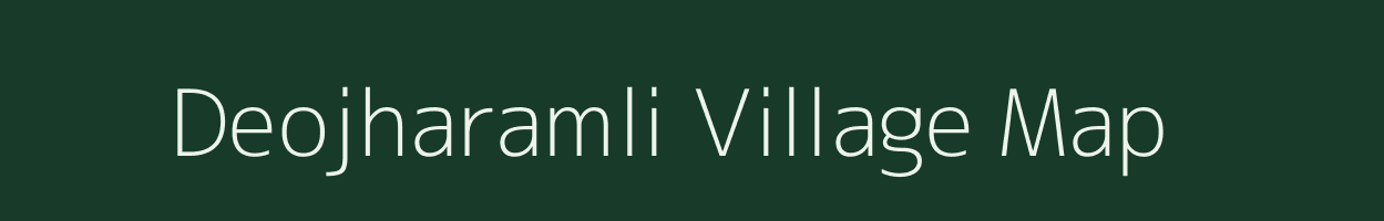 Deojharamli village map in Chhattisgarh