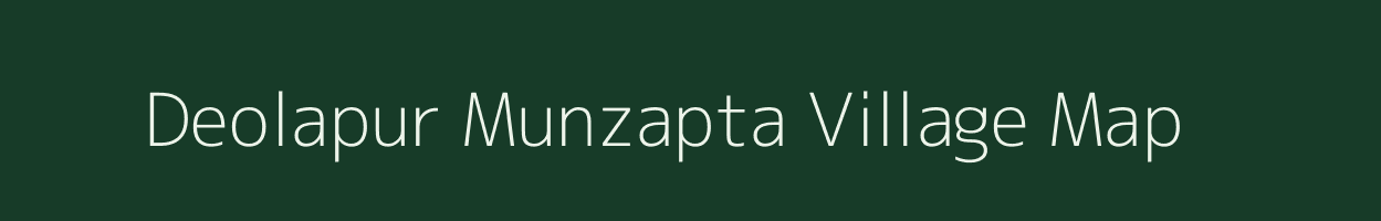 Deolapur Munzapta village map in Madhya Pradesh